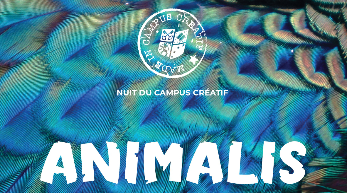 Animalis - Nuit du campus créatif