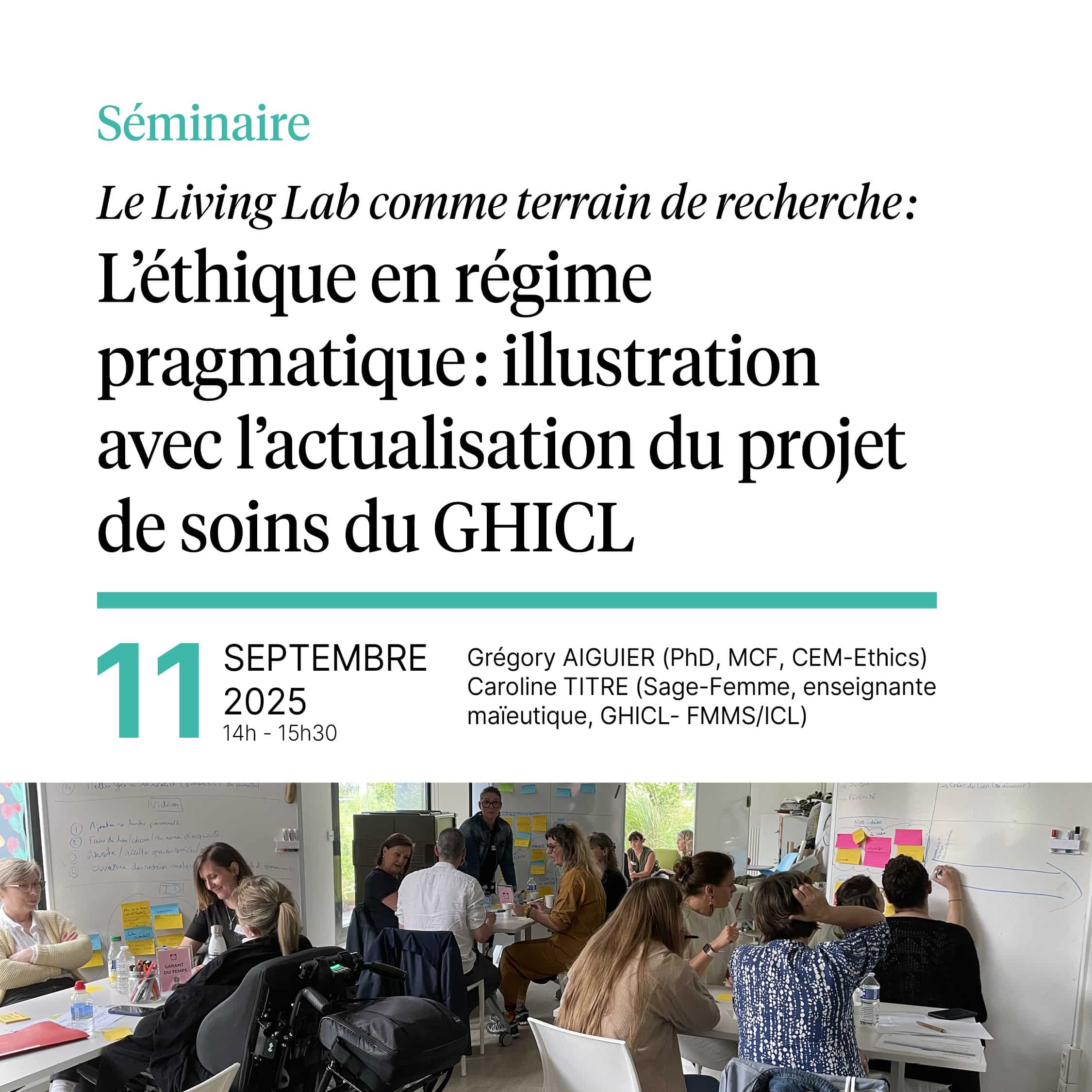 Séminaire: Le Living Lab comme terrain de recherche : L’éthique en régime pragmatique : illustration avec l’actualisation du projet de soins du GHICL